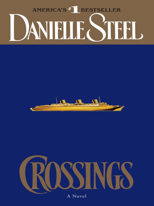 Title details for Crossings by Danielle Steel - Wait list